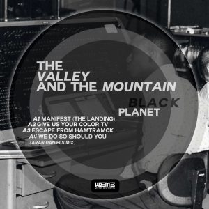 WeMe313.13 The Valley And The Mountain Black Planet